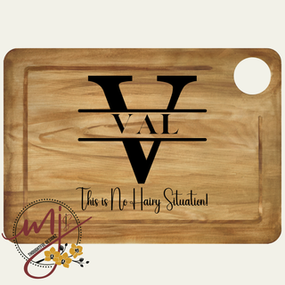 This is no Hairy Situation... Personalized Cutting Board