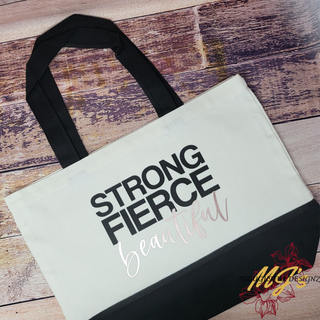 Strong Fierce Beautiful Tote Bag