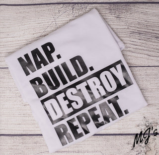 Nap Build Destroy Repeat